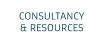 CONSULTANCY  & RESOURCES